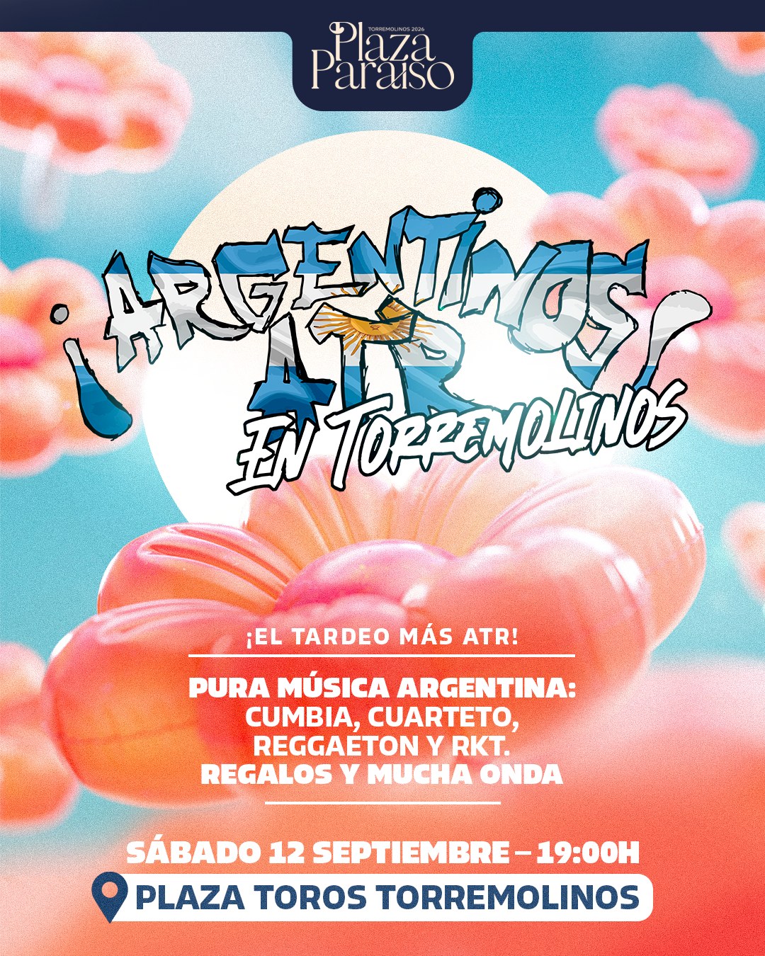 Cartel de ¡Argentinos ATR! en Torremolinos: música 100% argentina —cumbia, cuarteto, reggaetón y RKT—, sábado 12 de septiembre a las 19:00 h en la Plaza de Toros de Torremolinos