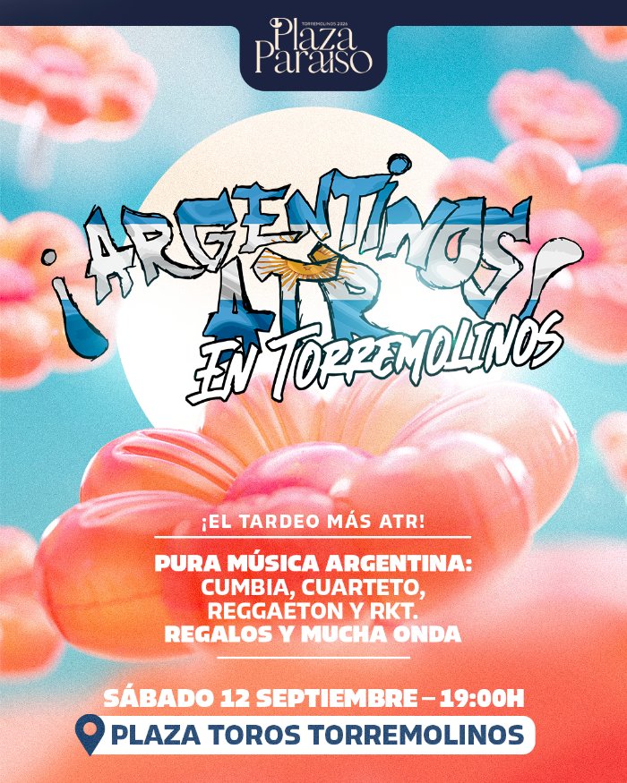 Cartel de ¡Argentinos ATR! en Torremolinos: música 100% argentina —cumbia, cuarteto, reggaetón y RKT—, sábado 12 de septiembre a las 19:00 h en la Plaza de Toros de Torremolinos
